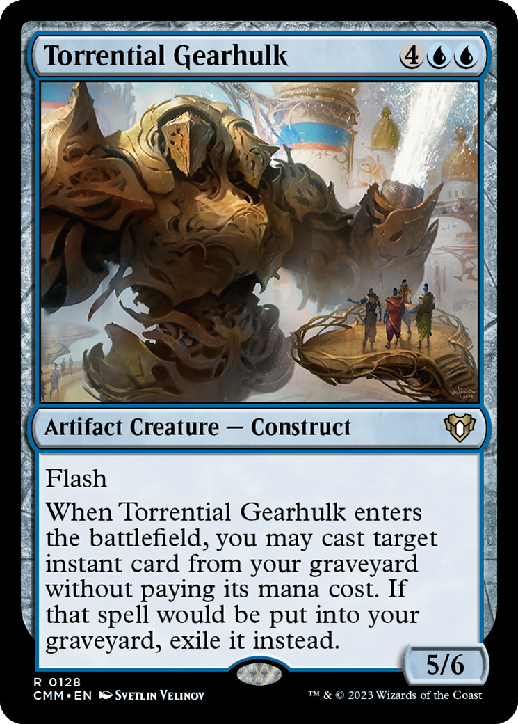 Torrential Gearhulk (CMM #128)