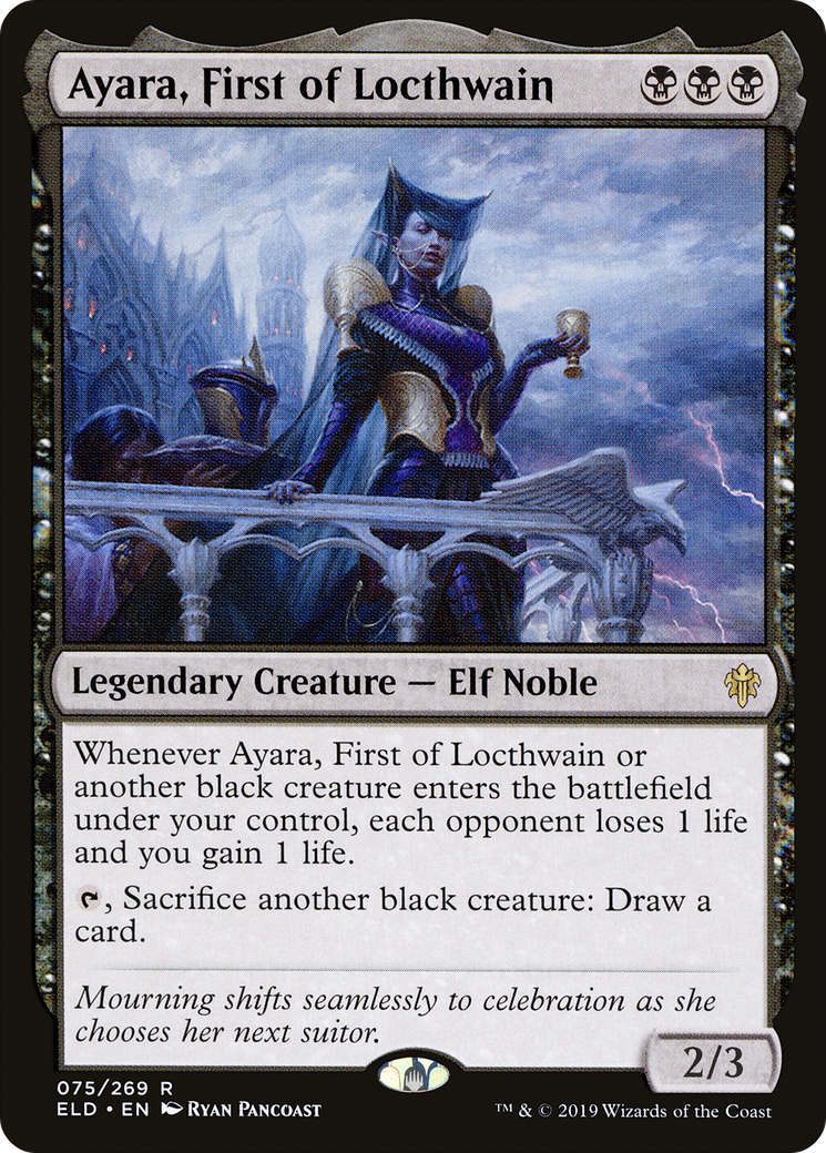 Ayara, First of Locthwain (ELD #075)