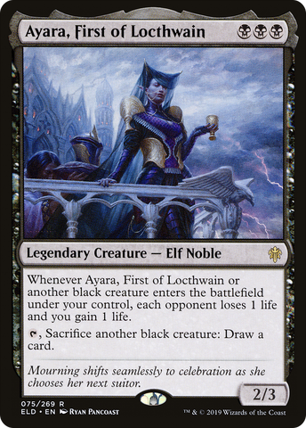 Ayara, First of Locthwain (ELD #075)