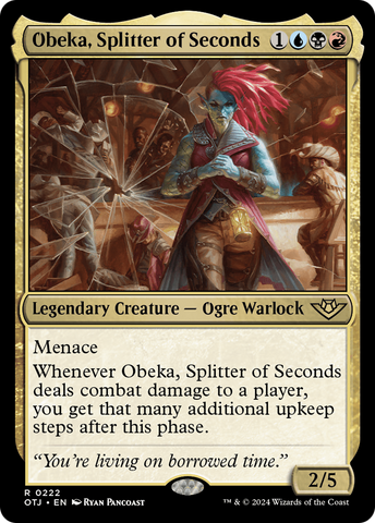 Obeka, Splitter of Seconds (OTJ #222)