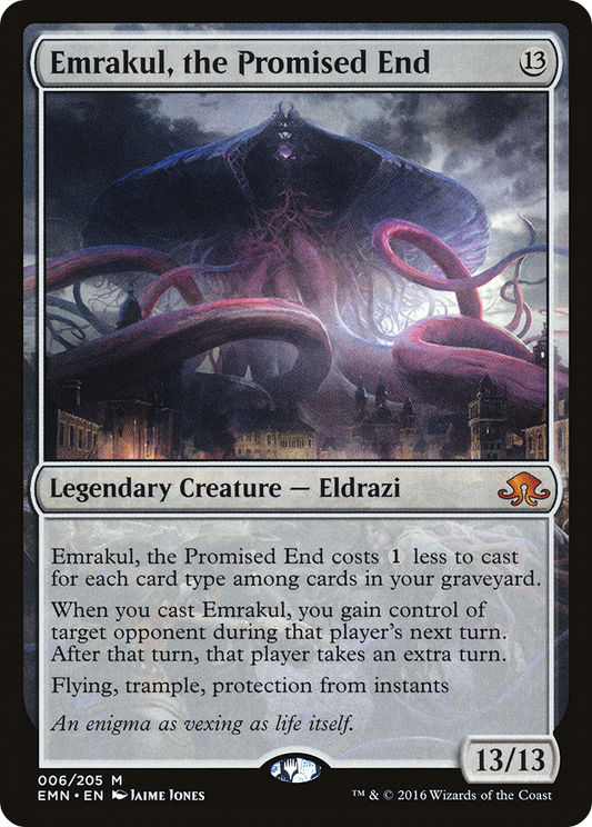 Emrakul, the Promised End (EMN)