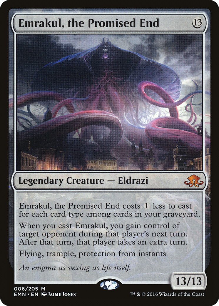 Emrakul, the Promised End (EMN)